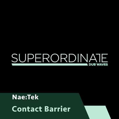 Nae_Tek - Contact Barrier [SUPDUB384]